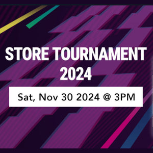 Union Arena Store Championship [Sat, Nov 30 @ 3:00PM]