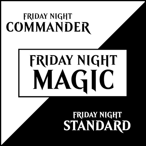 (Commander OR Standard) Friday Night Magic Event [Sun, Nov 24]