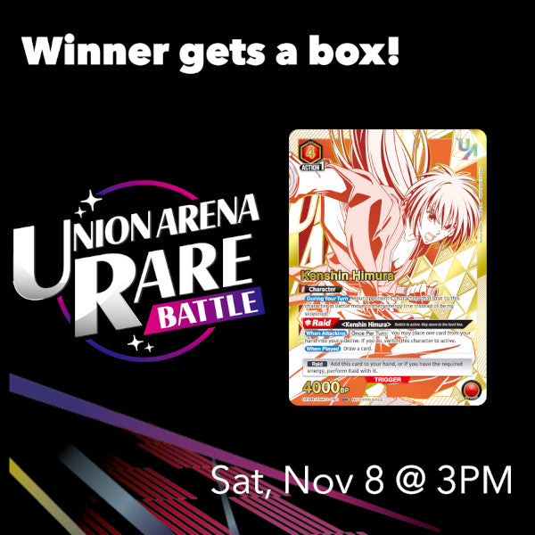 Union Arena -  Rurouni Kenshin Rare Battle [Sat, Nov 8 @ 3:00PM]