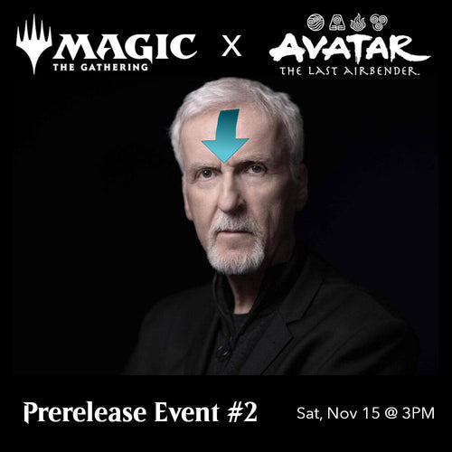 Avatar Prerelease #2 [Sat, Nov 15 @ 3:00PM]