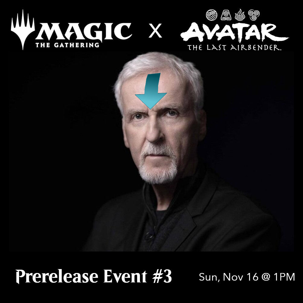Avatar Prerelease #3 [Sun, Nov 16 @ 1:00PM]