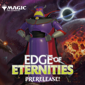 Edge of Eternities Prerelease #1 [Fri, Jul 25 @ 7:00PM]