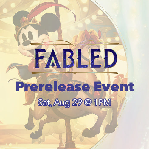 (ALL AGES WELCOME) Fabled Prerelease Event [Sat, Aug 30 @ 1:00PM]