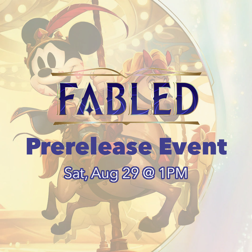 (ALL AGES WELCOME) Fabled Prerelease Event [Sat, Aug 30 @ 1:00PM]