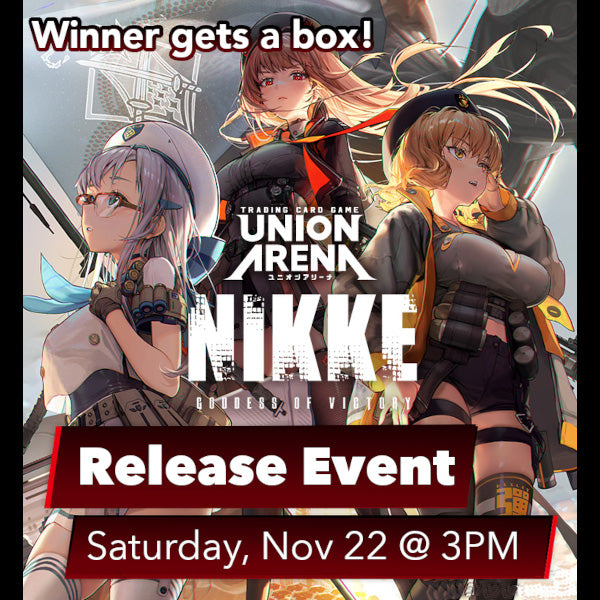 Union Arena - Nikke Release Event [Sat, Nov 22 @ 3:00PM]