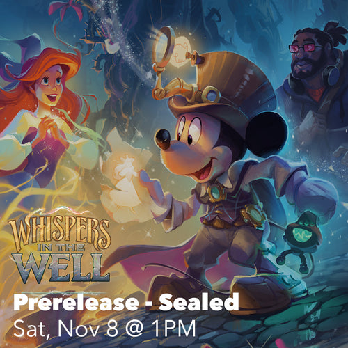 (ALL AGES WELCOME) Whispers in the Well Prerelease Event [Sat, Nov 8 @ 1:00PM]