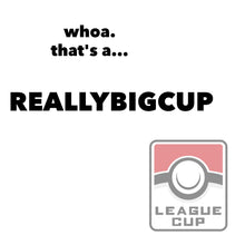 Load image into Gallery viewer, (64 PLAYER CAP) Q4 2025 REALLYBIGCUP (Sun, Nov 23 @ 01:00PM)